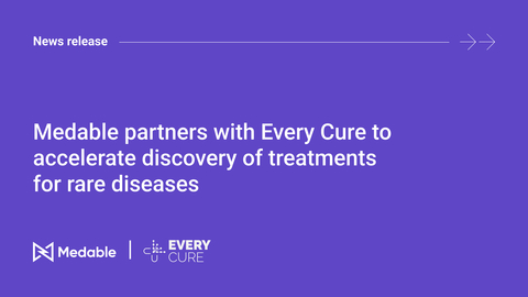 Medable Partners with Every Cure to Accelerate Discovery of Treatments for Rare Diseases