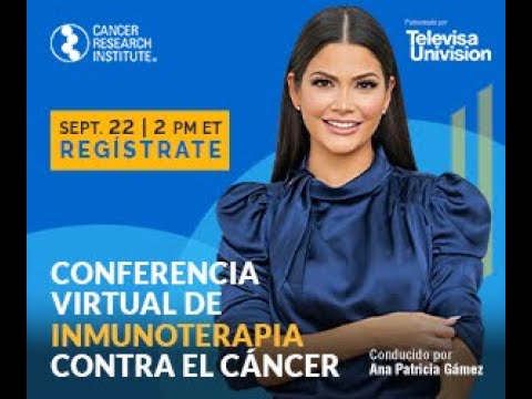 CANCER RESEARCH INSTITUTE'S SPANISH-LANGUAGE VIRTUAL IMMUNOTHERAPY PATIENT SUMMIT NOW AVAILABLE ON-DEMAND TO HELP CLOSE THE INFORMATION GAP FOR HISPANIC CANCER PATIENTS