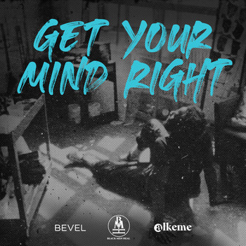 BEVEL LAUNCHES 'GET YOUR MIND RIGHT' INITIATIVE TO COMBAT MENTAL HEALTH