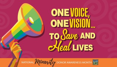 ONE VOICE, ONE VISION... TO SAVE AND HEAL LIVES