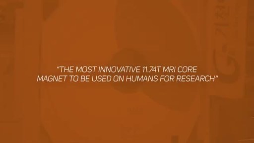 In operation the most innovative 11.74T MRI Core Magnet to be used on humans