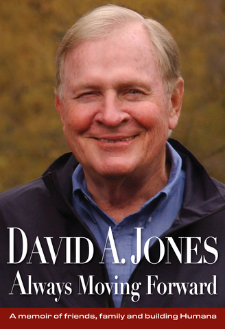 Autobiography of Healthcare Innovator and Humana Co-Founder David Jones to Be Published in September