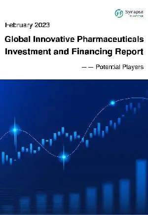 Global Innovative Pharmaceuticals Investment and Financing Report (Feb. 2023)